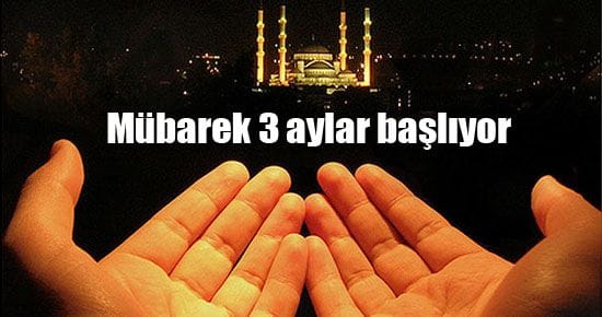 3 aylar ne zaman başlıyor ramazan ayı