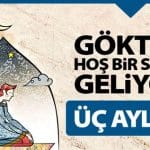 Üç Aylar Nasıl Değerlendirilmeli