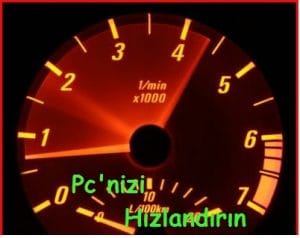 Bilgisayarım nasıl hızlanır ?