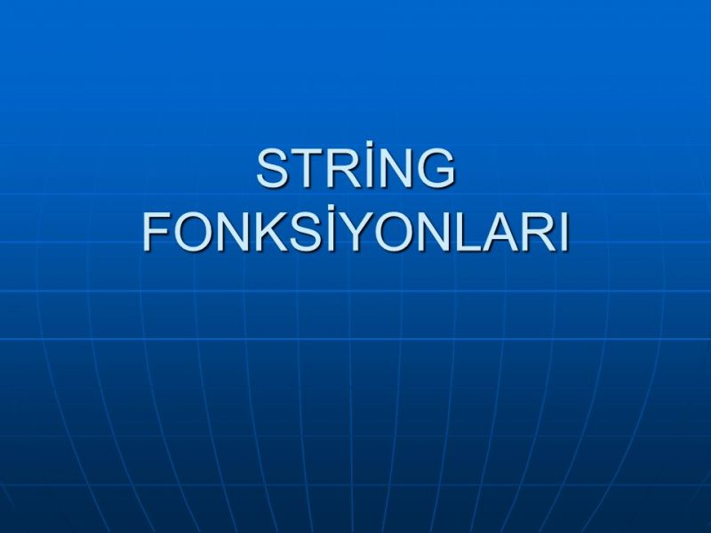 SQL String Fonksiyonları