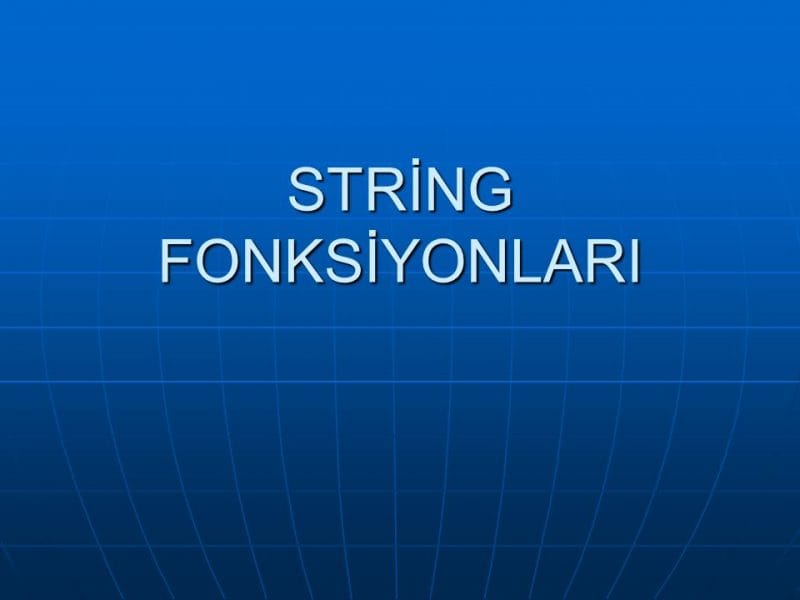 SQL String Fonksiyonları