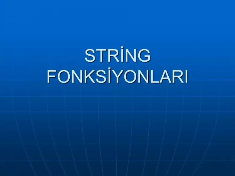 SQL String Fonksiyonları