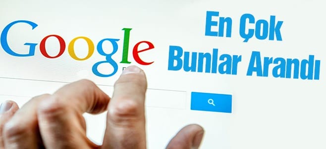 google en cok arananlar