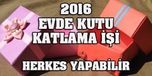 Kutu Katlama İle Paranızı Katlayın