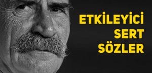 Sert Sözler, Ağır Mesajlar, En Sert Sözler Kısa