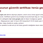 Sunucunun Güvenlik Sertifikası Henüz Geçerli Değil Hatası