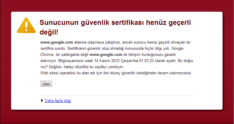 Sunucunun Güvenlik Sertifikası Henüz Geçerli Değil Hatası