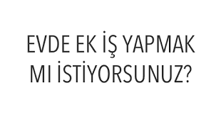 evde ek iş imkanı