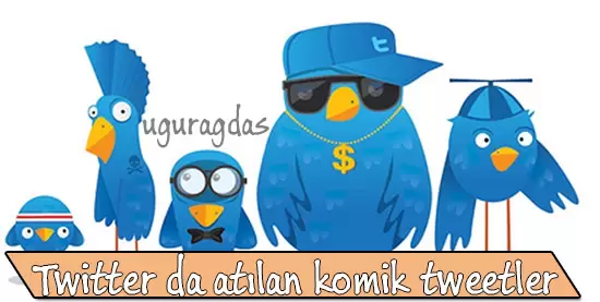 Twitter’da Atılmış 10 Komik Tweet