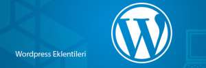 Kullandığım WordPress Eklentileri