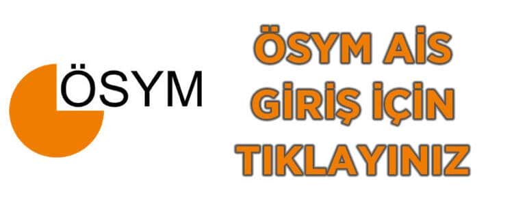 ÖSYM Giriş Ekranı: ÖSYM AİS e-Devlet ile Giriş ve ÖSYM AİS Şifre Alma Nasıl Yapılır?