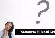 Satrançta Fil Nasıl Gider Ve Nasıl Hareket Eder?