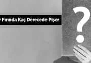 Milföy Fırında Kaç Derecede Pişer?