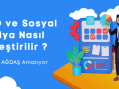 SEO ve Sosyal Medya nasıl birleştirilir?
