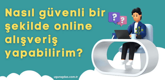 Online güvenli alışveriş