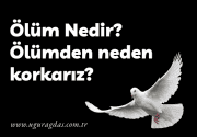 İnsanlar ölümden neden korkar ?