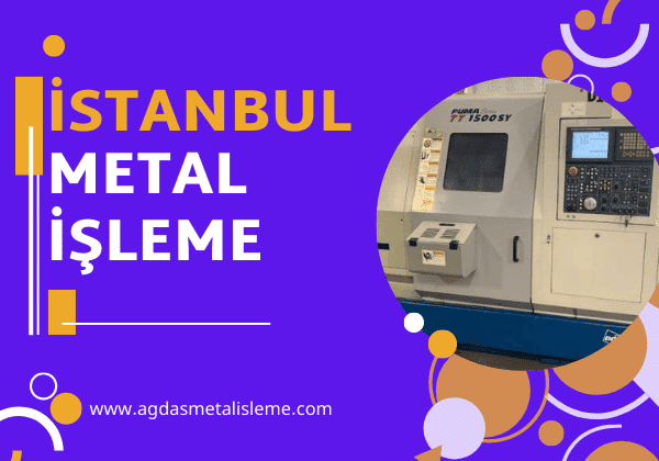 istanbul metal işleme