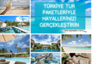 Türkiye Tur Paketleriyle Hayallerinizi Gerçekleştirin