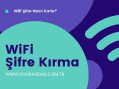 Wifi Şifresi Nasıl Kırılır?