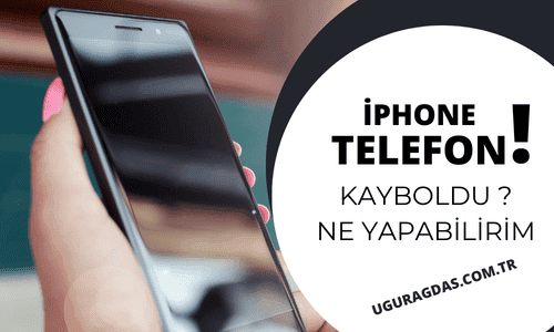 Kaybolan iPhone Nasıl Bulunur? 2023 1 kaybolan iphone nasıl bulunur?