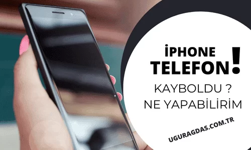 Kaybolan iPhone Nasıl Bulunur? 2023