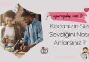 Kocanızın Sizi Sevdiğini Nasıl Anlarsınız Test