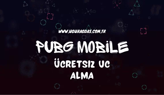 PUBG Mobile Ücretsiz UC Alma Yolları 2023
