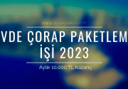 Evde Çorap Paketleme İşi 2023 – 10.000 TL Kazanç!