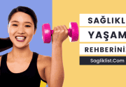 Sağlıklı Yaşam Rehberiniz: SaglikList.com