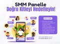 SMM Panelle Doğru Kitleyi Hedefleyin