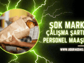 ŞOK Market Çalışma Şartlar ve Personel Maaşları