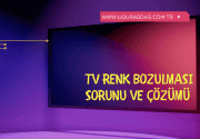 TV Renk Bozulması Sebebi ve Çözümü