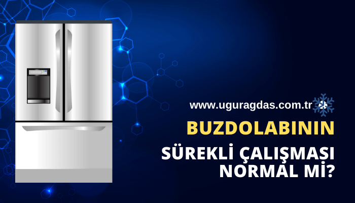 Buzdolabı sürekli çalışsa sorun olur mu?