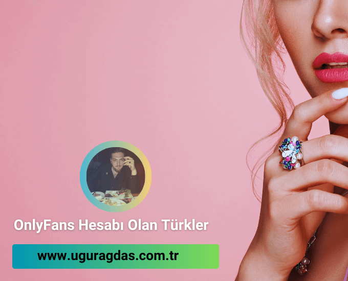 OnlyFans hesabı olan türk ünlüler