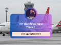 THY Bilet İptali Nasıl Yapılır? 2023