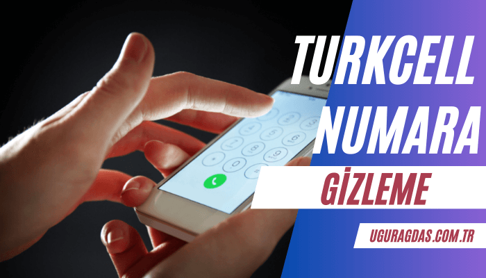 Turkcell Numaramı Nasıl Gizli Yaparım