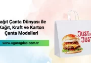 Kağıt Çanta Dünyası ile Kağıt, Kraft ve Karton Çanta Modelleri