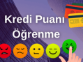 Kredi Puanımı Öğrenme