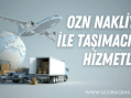 Ozn Nakliyat ile Taşımacılık Hizmetleri