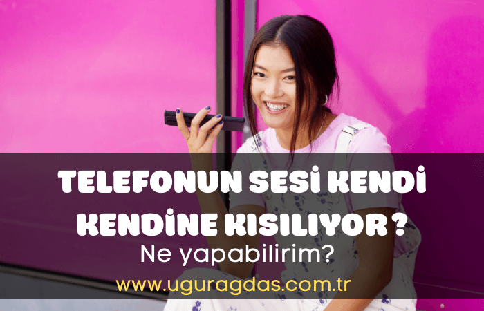 Telefonun sesi kendi kendine kısılıyor