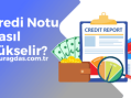 Kredi Notu Nasıl Yükseltilir?