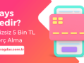 Nays Nedir? Faizsiz 5 Bin TL Borç Alma