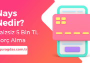Nays Nedir? Faizsiz 5 Bin TL Borç Alma
