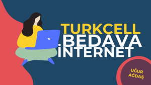 Turkcell bedava internet hilesi