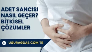 Adet Sancısı Nasıl Geçer? – Ağrıları Azaltma Yolları