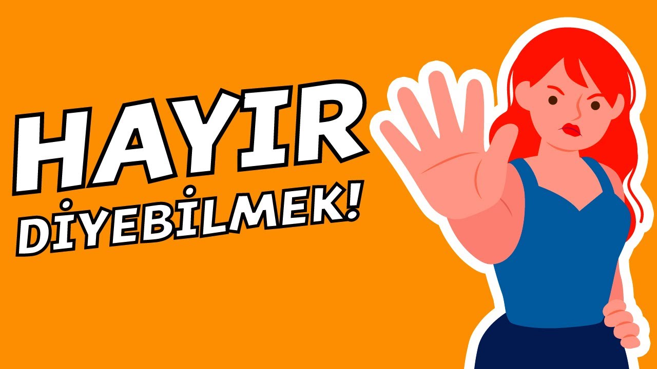 Hayır diyebilme