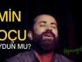 Emin Koçu Duydun mu Sözleri