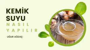 Kemik Suyu Nasıl Yapılır? Faydaları Nelerdir?