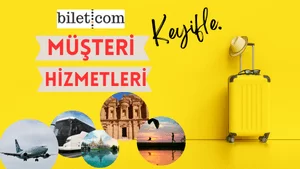 Bilet.com Müşteri Hizmetleri