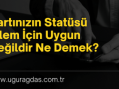 Kartınızın Statüsü İşlem İçin Uygun Değildir Nedir?